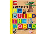 LEGO 100 Ways to Rebuild the World