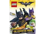 The LEGO BATMAN MOVIE The Essential Guide